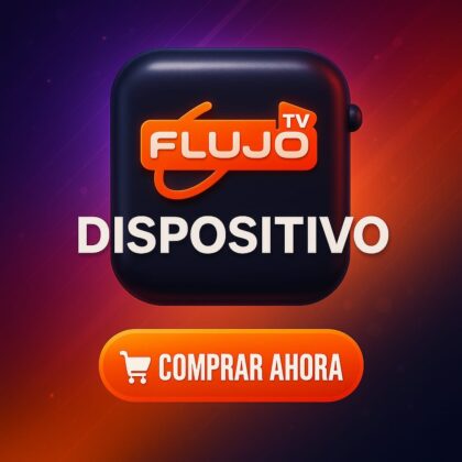 FLUJO TV 1 DISPOSITIVO⭐