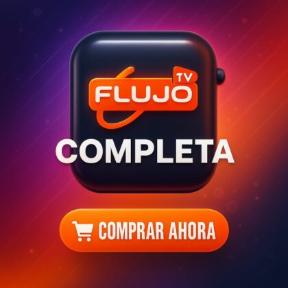 FLUJO TV COMPLETA 3 DISPOSITIVOS